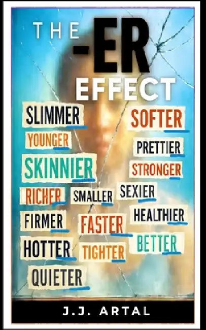 The -Er Effect by Scott Artal, J. J. Artal