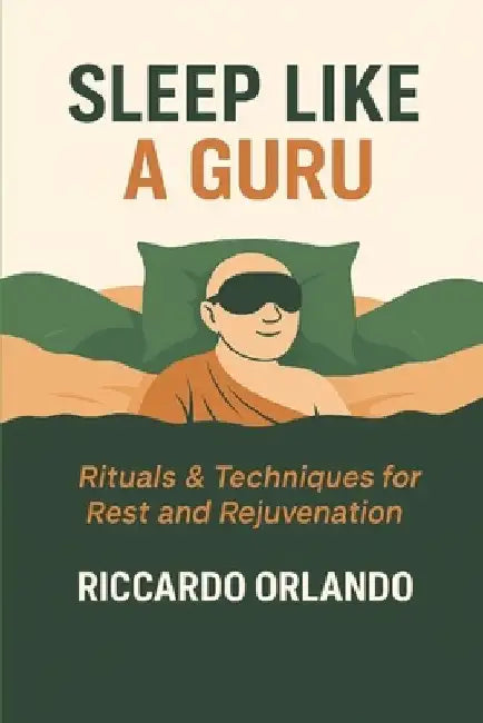 Sleep Like a Guru by Riccardo Orlando