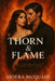 Thorn & Flame by Siofra McQuaid