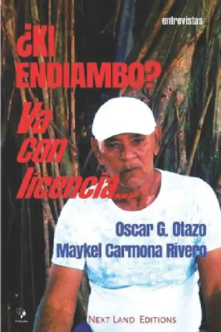 ¿Ki endiambo? Va con licencia... by Maikel Maikel Carmona Rivero, Oscar G. Otazo