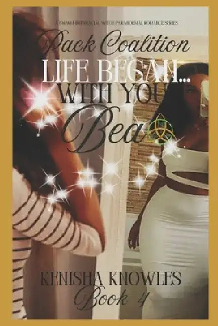 Life Began with You: Bea by Mini Sands