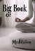 Big Book of Meditation by Karen Harding
