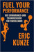 Fuel Your Performance: Der Ernährungs- und Trainingsguide für Cheerleader by Kunze, Eric