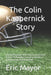 The Colin Kaepernick Story: A detailed biography of the American activist and a former football player, and the exploration of his personal life and a by Eric Mayor