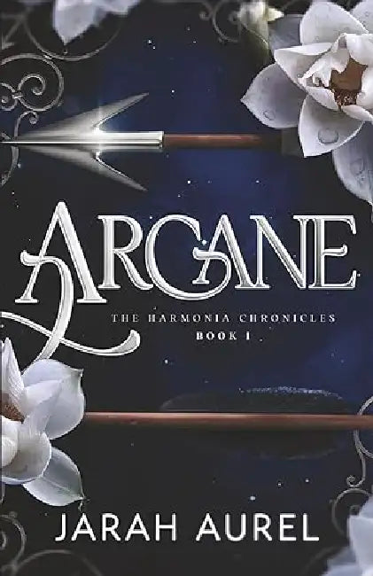 Arcane by Jarah Aurel
