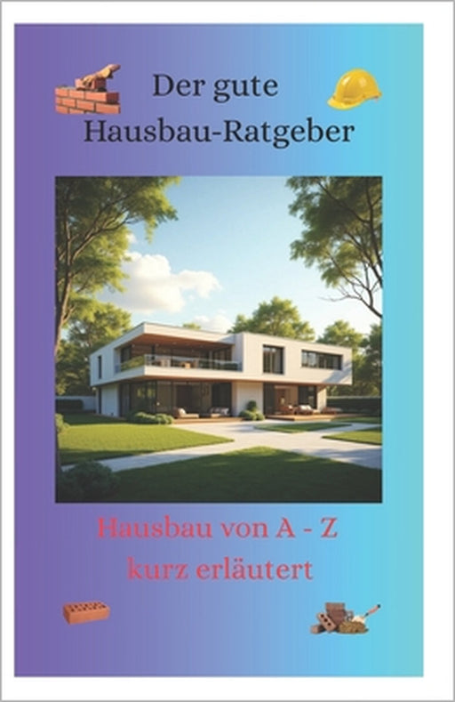 Hausbau-Ratgeber aus Meisterhand by Mario Röpenack