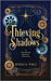 Thieving Shadows: A Steampunk Mystery Thriller by Piro, Jessica
