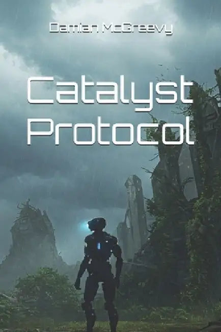 Catalyst Protocol by Damian McGreevy