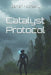 Catalyst Protocol by Damian McGreevy