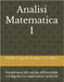 Analisi Matematica I: Fondamenti del calcolo differenziale e integrale con applicazioni pratiche by Luque Zevallos, Helbert Justo