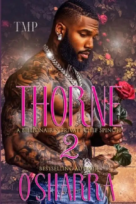 Thorne: A Billionaire's Private Chef Spinoff 2 by O'Sharra