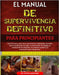 El Manual de Supervivencia Definitivo Para Principiantes: Dominio paso a paso de la supervivencia: Habilidades esenciales para la purificación del agu by Ashbourne, Stephen