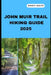 John Muir Trail Hiking Guide 2025: A Hiker's Paradise: John Muir Trail's Scenic Trails and Hidden Gems by Nicky Silva