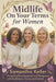 Midlife on Your terms for Women: Navigating Perimenopause and Menopause with Confidence, Clarity, and Control by Samantha Keller