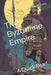 The Byzantine Empire: A Quick Read by Brooke Bonham