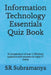 Information Technology Essentials Quiz Book: A Compendium of over 1,700 short questions with answers on major IT topics by Sr. Subramanya