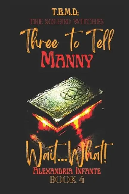 The Soledo Witch Series: Three to Tell by Mini Sands