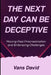 The Next Day Can Be Deceptive: Moving Past Procrastination and Embracing Challenges by Vans David