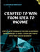 Crafted To Win: From Idea To Income by Kimberly Jones