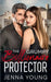 The Grumpy Billionaire Protector: An Age Gap Forced Proximity Romance by Young, Jenna