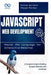 JavaScript Web Development: Master the Language for Interactive Websites: A Complete Guide to Building Dynamic Websites with JavaScript by Rafael Sander