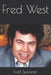 Fred West by Fred Spooner