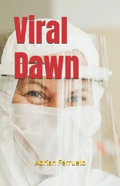 Viral Dawn by Adrian Ferruelo