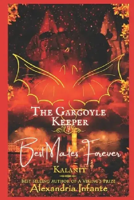 The Gargoyle Keeper: Best Mates Forever... by Mini Sands