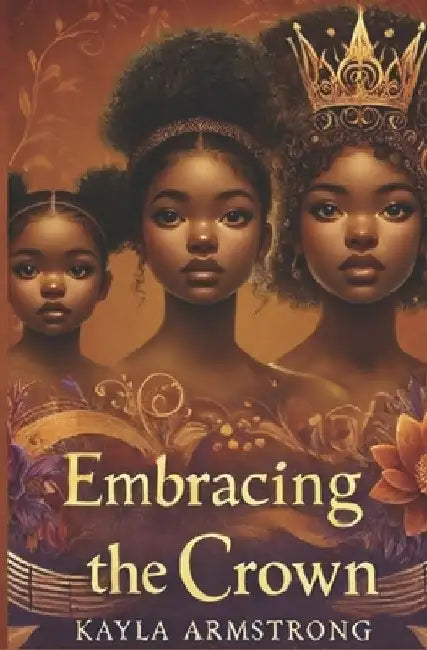 Embracing the Crown by Kayla Armstrong
