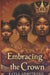 Embracing the Crown by Kayla Armstrong