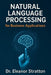 Natural Language Processing for Business Applications by Vincent Bisette