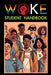 Woke Student Handbook: A fiery student's guide to dismantling systemic injustice and igniting daily activism in the fight for a Woke world. by Ashanti Onawa