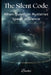 The Silent Code: When Quantum Mysteries Speak in Silence by Bachii Bachii