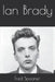 Ian Brady by Fred Spooner