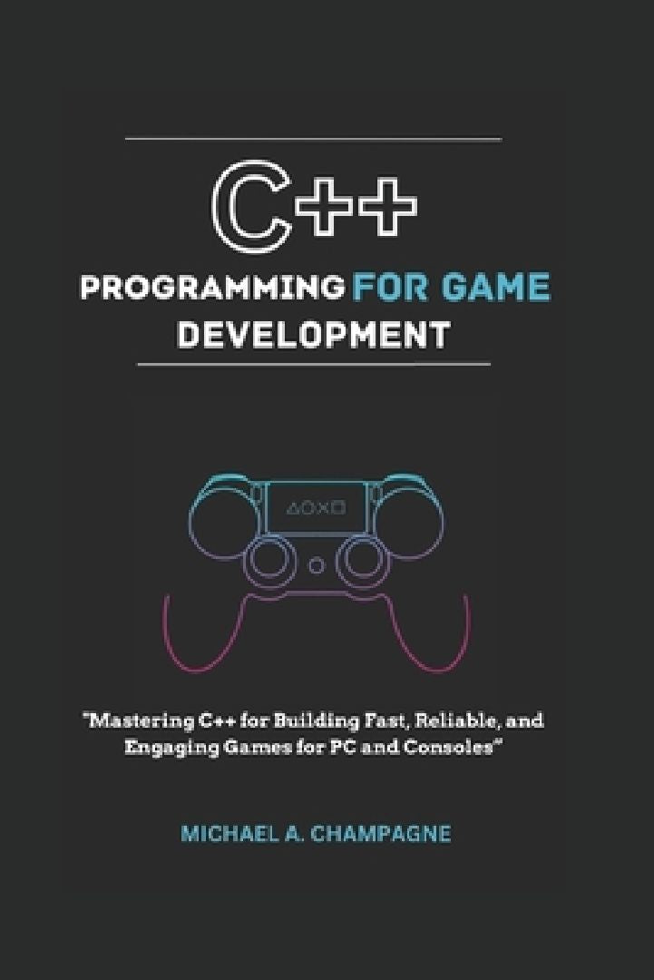 C++ Programming for Game Development: