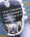 Unix Unleashed: From Rookie to Rock Star in the World of Command Lines by Scott Markham