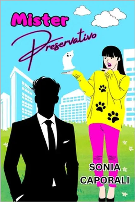 Mister Preservativo by Caporali, Sonia