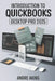 QuickBooks Desktop Pro 2025: Introduction to QuickBooks Desktop Pro 2025 by Andre Akins