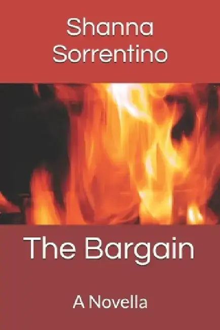 The Bargain: A Novella by Shanna Sorrentino
