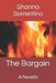 The Bargain: A Novella by Shanna Sorrentino