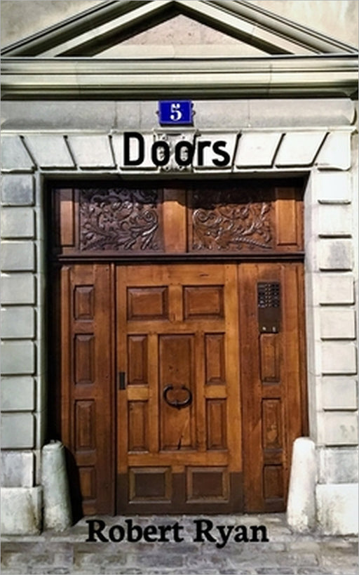 Doors: Enjoy the Mystery on Every Page by Robert Ryan