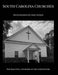 South Carolina Churches: Photographed By Chad Nathan by Chad Nathan