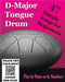 D-Major Tongue Drum - 47 Simple Songs for Beginners: Play by Notes or by Numbers by Helen Winter