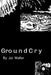 GroundCry by Joi Waller