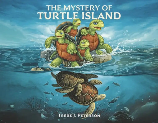 The Mystery of Turtle Island by Terre J. Peterson