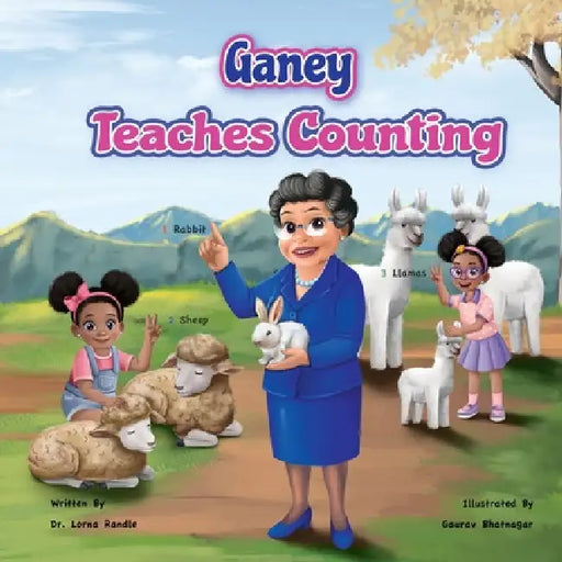 Ganey Teaches Counting by Lorna B. Randle, Gaurav Bhatnagar