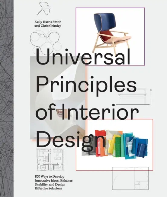Universal Principles Of Interior Design by Chris Grimley