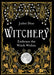 Witchery: Embrace the Witch Within by Juliet Diaz