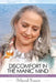 Discomfort in the Manic Mind: A Journey with Bipolar Disorder by Deborah Francis