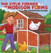 The Little Farmer on Madison Farms: The Adventure Begins by Lauren Holder